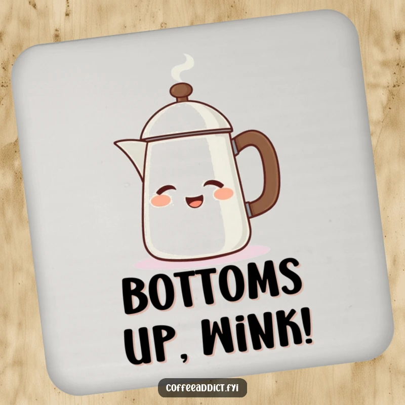 Funny drink coaster displaying a steaming coffee pot character winking energetically, adding a cheerful vibe.