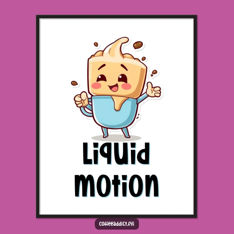 Funny Coffee Drip Poster for Excitin Wall Art and Energetic Decor