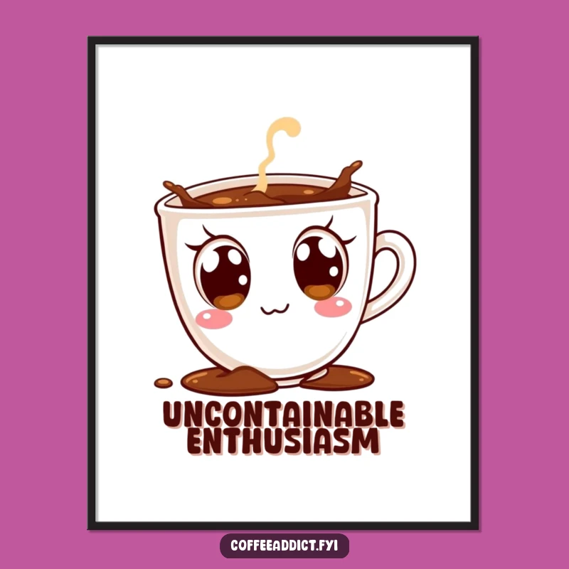 Funny Excited Coffee Cup Poster - Hilarious Wall Art for Lively Spaces