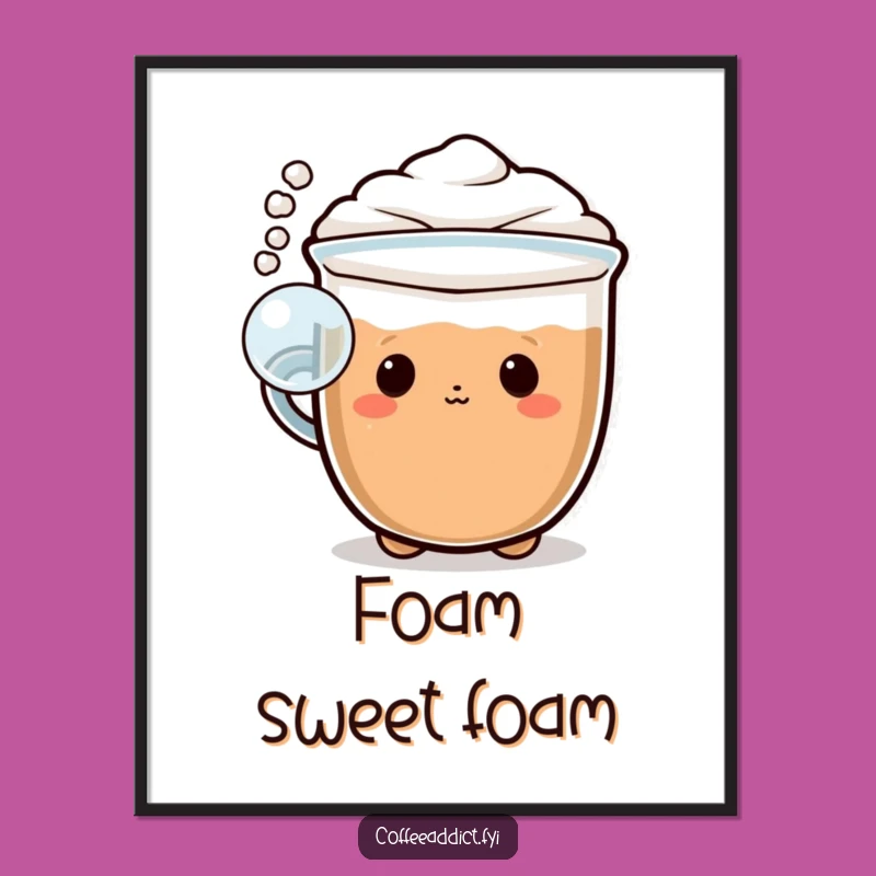Funny Kawaii Cappuccino Poster: Playful Foam Bubble Art for Walls