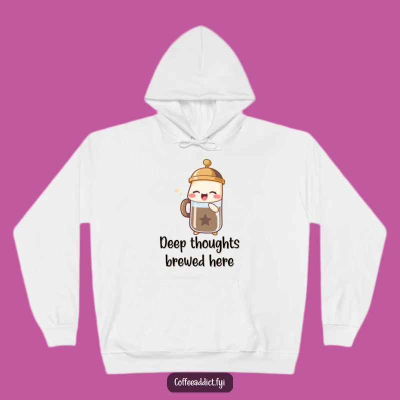 Funny French Press Hoodie - Cozy Bubble Sigh Comfort, Great Gift Idea