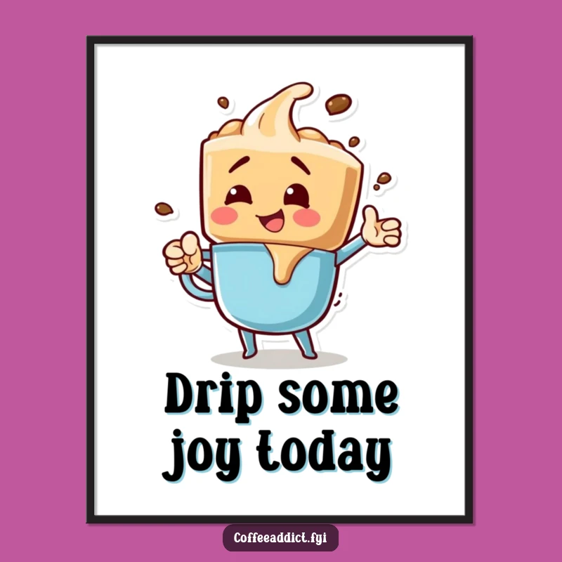Free Printable Wall Art: Bubbly Drip Character, Funny Downloadable Art for Coffee Lover Decor