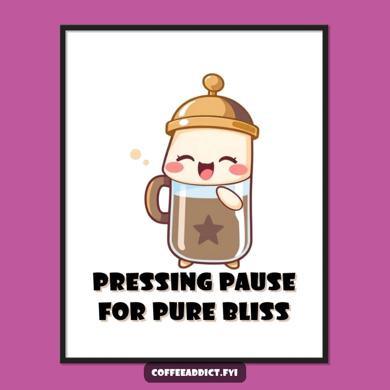 Funny Free Printable Wall Art: Joyful French Press Sigh, Quirky Coffee Lover Decor