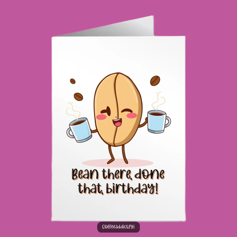 Free Printable Birthday Card: Funny Winking Coffee Bean Juggling Mugs Gift