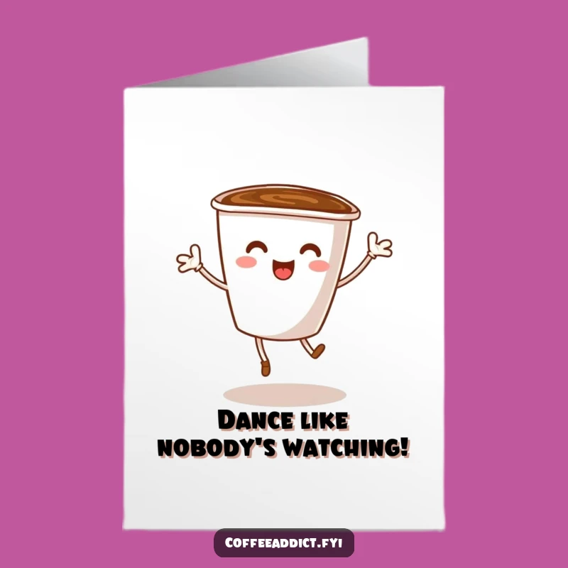 Free Printable Birthday Card: Dancing Coffee Cup Funny Downloadable Gift for Coffee Lovers
