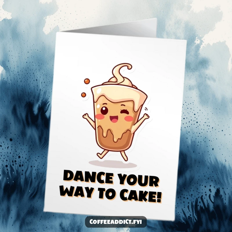 Funny Free Printable Birthday Card: Adorable coffee drip character dancing joyfully, a fun downloadable gift.