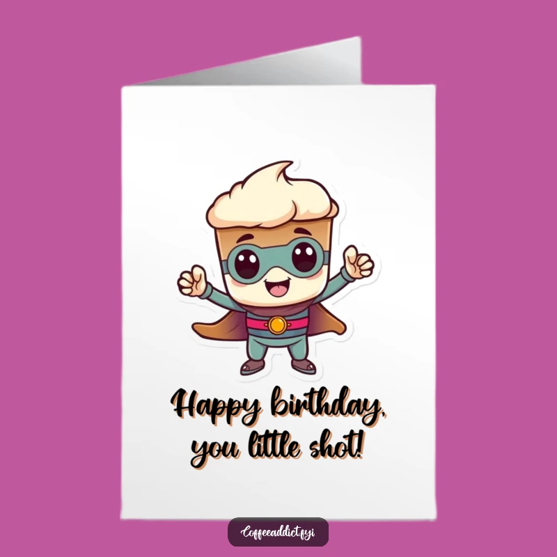 Free Printable Birthday Card: Espresso Hero Funny Downloadable Gift
