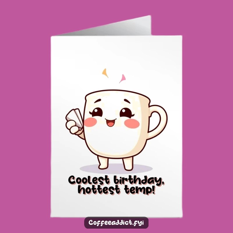 Free Printable Funny Birthday Card: Cheerful Mug Fanning Birthday Wishes!