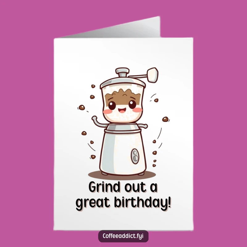 Free Printable Funny Birthday Card: Grinding Grinder, Cheerful Grumble, Humorous Downloadable Gift