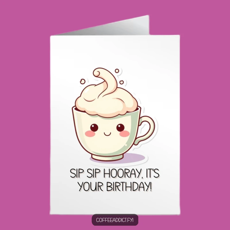 Free Printable Birthday Card: Happy Teacup, Steam Face, Downloadable Warm Wishes!