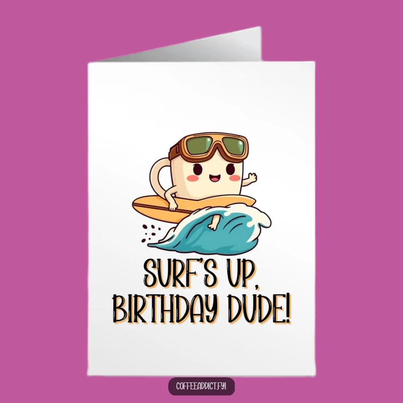 Free Printable Birthday Card: Surfing Coffee Mug Funny Downloadable Gift for Him