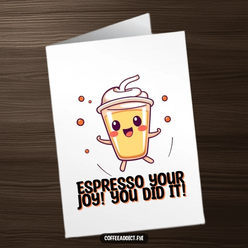 Funny Free Printable Congratulations Card showing a kawaii espresso shot character in rapid motion, conveying energetic success.