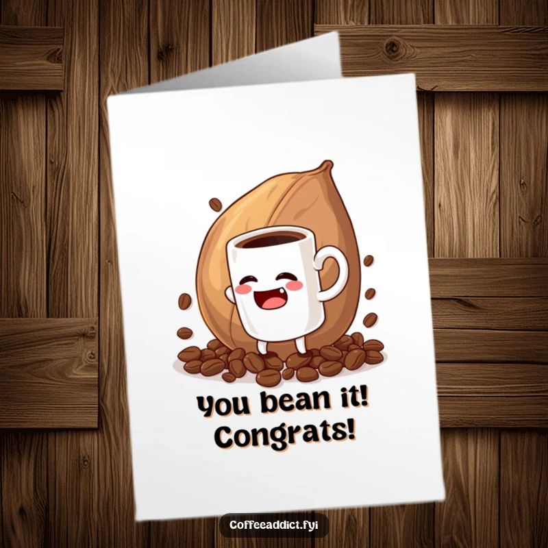 Funny Free Printable Congratulations Card showing a cartoon coffee mug hilariously overmatched by an enormous coffee bean, perfect for any win.