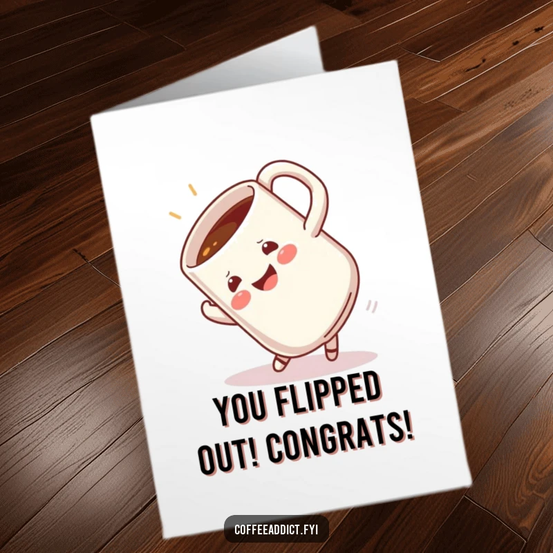 Funny Free Printable Congrats Card: A delighted coffee mug performs a perfect, energetic somersault.