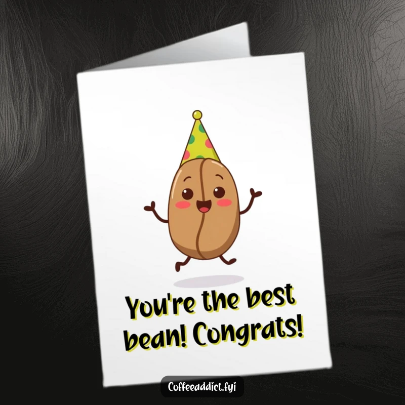 Funny Free Printable Congrats Card: A coffee bean in a party hat does a happy jig to celebrate.