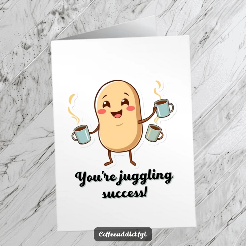 Funny Free Printable Congratulations Card: A happy coffee bean character skillfully juggling three tiny, steaming coffee mugs. A celebratory downloadable greeting.
