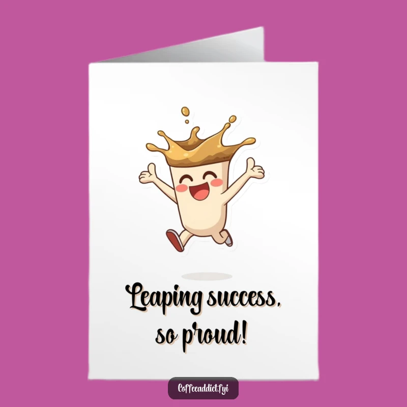 Free Printable Congrats Card: Coffee Splash, Enthusiastic Leap Downloadable Gift!