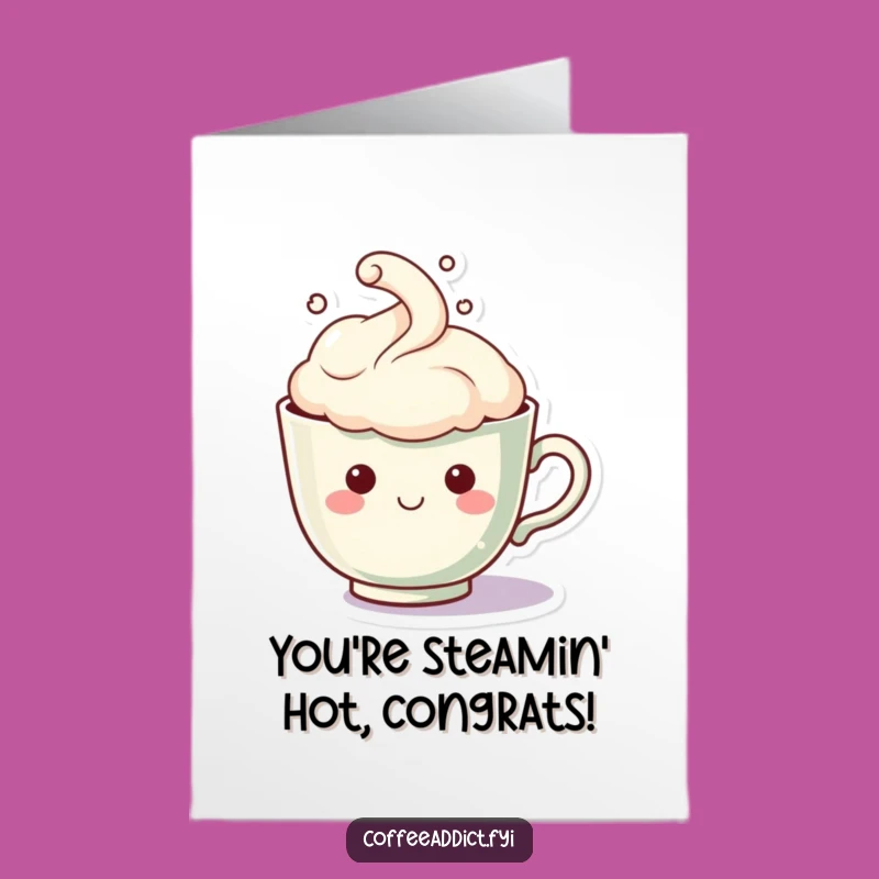 Free Printable Congrats Card: Happy Teacup, Steam Face, Downloadable Celebration!