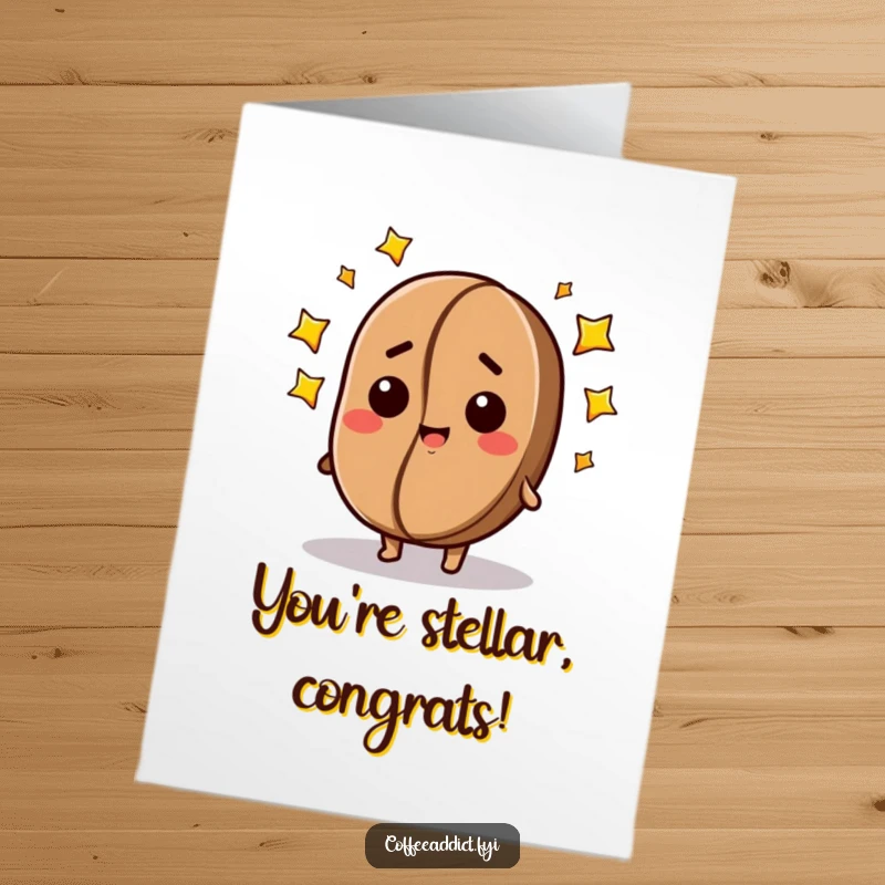Funny Free Printable Congratulations Card: A happy, dazed coffee bean with stars around its head celebrates success.