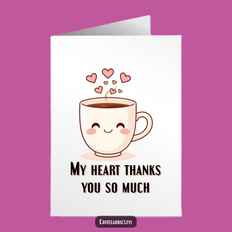Free Printable Thank You Card: Dancing Coffee Cup with Heartfelt Thanks!