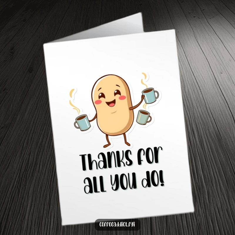 Funny Free Printable Thank You Card: A smiling coffee bean character is juggling three small, steaming mugs with impressive skill. A cute downloadable thank you.