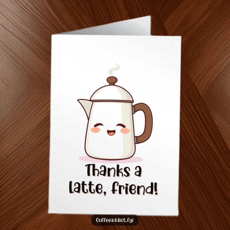 Funny Free Printable Thank You Card: A steaming coffee pot character winking with a wide, mischievous grin, conveying energetic thanks.