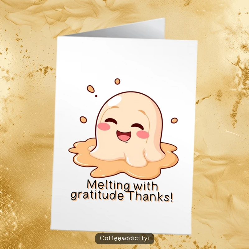 Funny Free Printable Thank You Card: A coffee puddle character with a wide, goofy grin melts with appreciation, perfect for saying thanks.