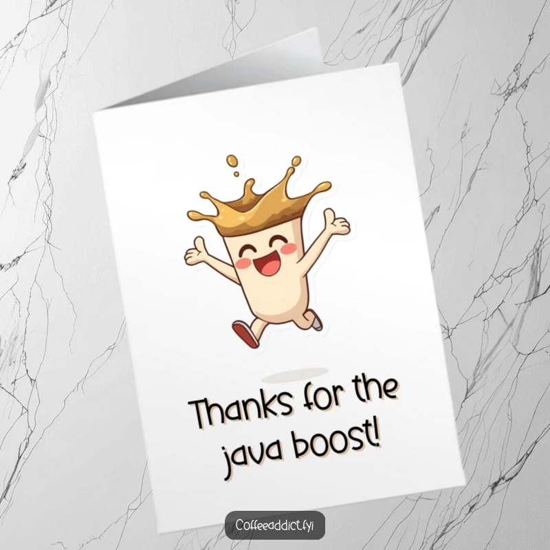 Funny Free Printable Thank You Card: A coffee splash character leaping with enthusiasm, conveying thanks. Downloadable art.