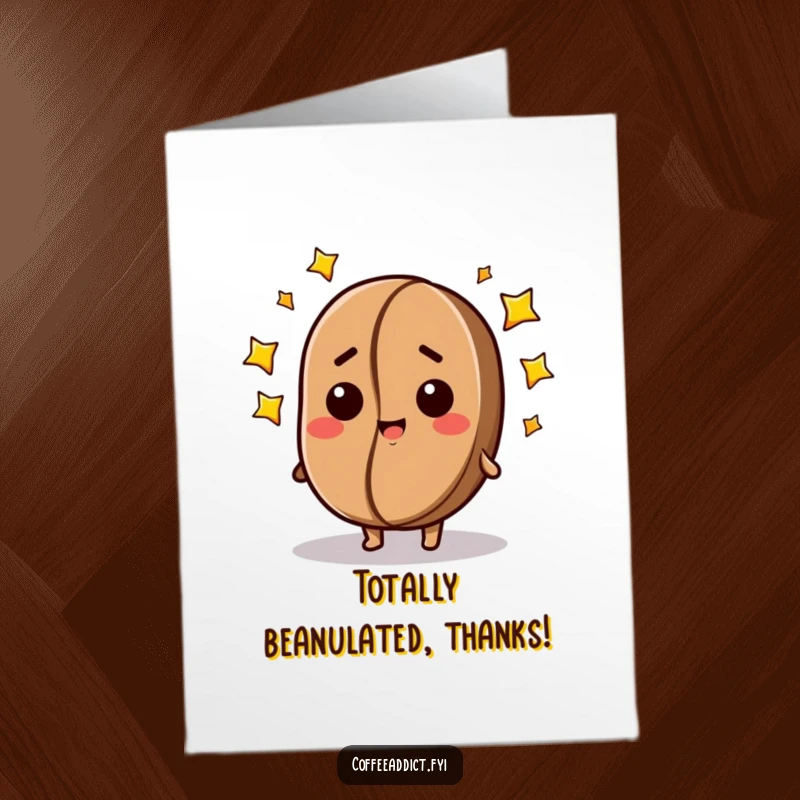 Funny Free Printable Thank You Card: A happy, dazed coffee bean encircled by stars expresses heartfelt thanks.