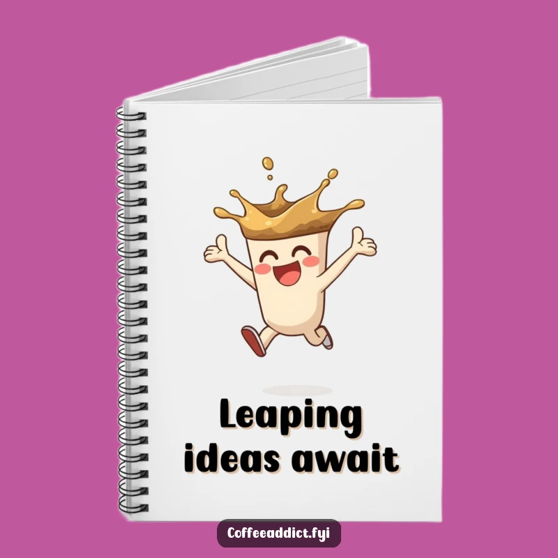 Funny Coffee Splash Notebook - Enthusiastic Character Journal for Ideas
